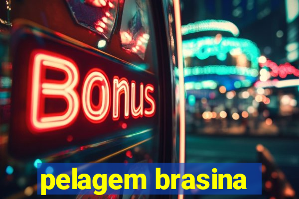 pelagem brasina